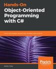 Hands-On Object-Oriented Programming with C# By Raihan Taher Cover Image