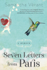 Seven Letters from Paris: A Memoir By Samantha Vérant Cover Image