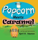 Popcorn: Meets Caramel Cover Image