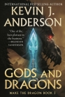 Gods and Dragons: Wake the Dragon Book 3 By Kevin J. Anderson Cover Image