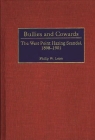 Bullies and Cowards: The West Point Hazing Scandal, 1898-1901 (Contributions in Military Studies #186) By Philip Leon Cover Image