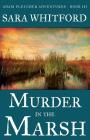 Murder in the Marsh (Adam Fletcher Adventure #3) Cover Image