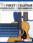 The First 100 Guitar Exercises for Beginners Cover Image