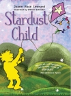 Stardust Child By Joann Leonard, William Schroder (Illustrator) Cover Image