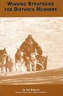 Winning Strategies for Distance Mushers Cover Image