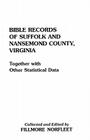 Bible Records of Suffolk and Nansemond County, Virginia By Fillmore Norfleet Cover Image