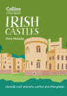 Irish Castles: Ireland's Most Dramatic Castles and Strongholds (Collins Little Books) By Orna Mulcahy Cover Image