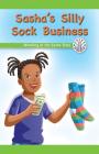 Sasha's Silly Sock Business: Working at the Same Time (Computer Science for the Real World) Cover Image