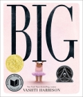 Big (Caldecott Medal Winner & Coretta Scott King Honor Title) By Vashti Harrison Cover Image