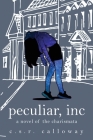 Peculiar, INC: A Novel of the Charismata Cover Image