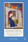 Reading Women's Worlds from Christine de Pizan to Doris Lessing: A Guide to Six Centuries of Women Writers Imagining Rooms of Their Own By S. Jansen Cover Image