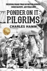 Ponder On It, Pilgrims: The Bucolic Mark Twain on Critter Councils, Cookie Bandits, and Texas Grit Cover Image