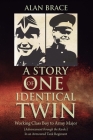 A Story of One Identical Twin: Working Class Boy to Army Major (Advancement through the Ranks) In an Armoured Tank Regiment Cover Image
