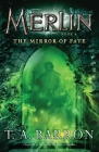 The Mirror of Fate: Book 4 (Merlin Saga #4) Cover Image