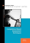 Competence-Based Assessment Techniques (Practical Trainer) By Shirley Fletcher Cover Image