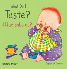 What Do I Taste? / ¿Qué Saboreo? By Annie Kubler (Illustrator), Teresa Mlawer (Translator) Cover Image