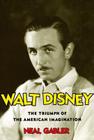 Walt Disney: The Triumph of the American Imagination Cover Image