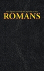 The Epistle of Paul the Apostle to the ROMANS (New Testament #6) Cover Image