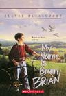 My Name Is Brian Brain By Jeanne Betancourt Cover Image