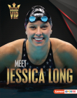 Meet Jessica Long: Paralympic Swimming Superstar By Anne E. Hill Cover Image