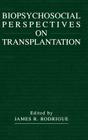 Biopsychosocial Perspectives on Transplantation Cover Image