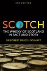 Scotch Whisky of Scotland By Robert B. Lockhart, Sir Cover Image