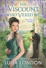 The Viscount Who Vexed Me By Julia London Cover Image