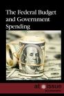 The Federal Budget and Government Spending (At Issue) Cover Image