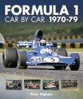 Formula 1: Car by Car 1970-79 (Formula 1 CBC) By Peter Higham Cover Image