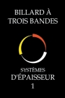 Billard À Trois Bandes - Systèmes D'épaisseur 1 Cover Image