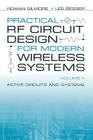 Practical RF Circuit Design for Modern Wireless Systems: Active Circuits and Systems By Rowan Gilmore, Les Besser (Joint Author) Cover Image