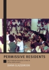 Permissive Residents: West Papuan refugees living in Papua New Guinea (Monographs in Anthropology) Cover Image