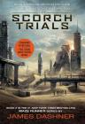 The Scorch Trials Movie Tie-in Edition (Maze Runner, Book Two) (The Maze Runner Series #2) Cover Image