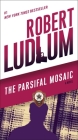 The Parsifal Mosaic: A Novel Cover Image