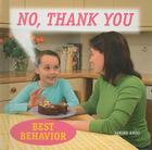 No, Thank You (Best Behavior) By Janine Amos Cover Image