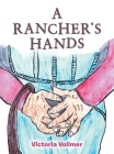 A Rancher's Hands Cover Image
