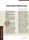 Simon of Genoa's Medical Lexicon By Barbara Zipser (Editor) Cover Image