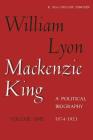 William Lyon Mackenzie King, Volume 1, 1874-1923 Cover Image