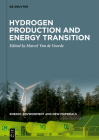 Hydrogen Production and Energy Transition By Marcel Van De Voorde (Editor) Cover Image