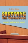 Surviving the Witness Box: expert opinion in court By Phil Watts Cover Image