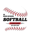 50 High School Softball Scorecards With Lineup Cards: 50 Scorecards For Baseball and Softball By Jose Waterhouse Cover Image