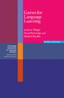 Games for Language Learning (Cambridge Handbooks for Language Teachers) By Andrew Wright, David Betteridge, Michael Buckby Cover Image