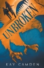Unbroken By Kay Camden Cover Image