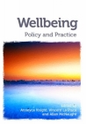 Wellbeing: Policy and Practice By Anneyce Knight (Editor), Vincent La Placa (Editor), Allan McNaught (Editor) Cover Image