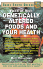 Genetically Altered Foods and Your Health: Food at Risk (Basic Earth Guides) By Ken Roseboro Cover Image