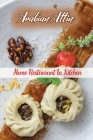 Arabian Attin: Home Restaurant In Kitchen: Arabian Cookbook By Dario Carneal Cover Image