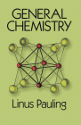 General Chemistry (Dover Books on Chemistry) By Linus Pauling Cover Image