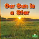 Our Sun Is a Star By Francis Spencer Cover Image