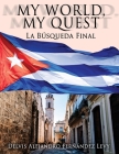 My World, My Quest: La Búsqueda Final Cover Image