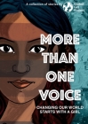 More Than One Voice: Changing our world starts with a girl By Global Girl Project Cover Image